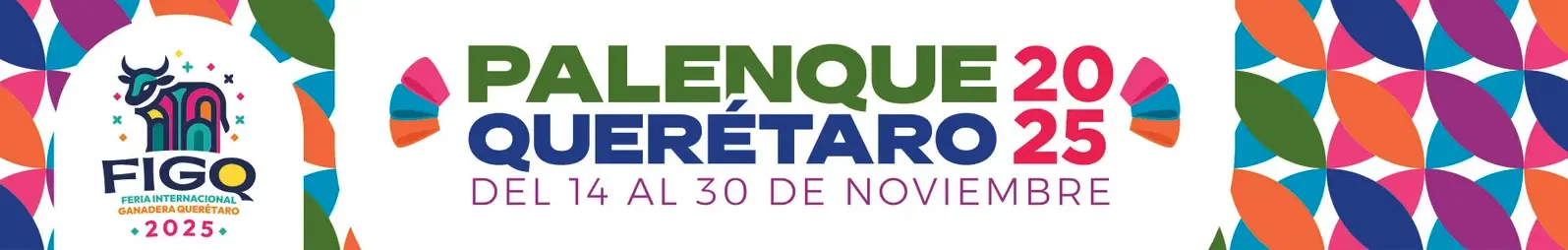 Palenque Querétaro 2025